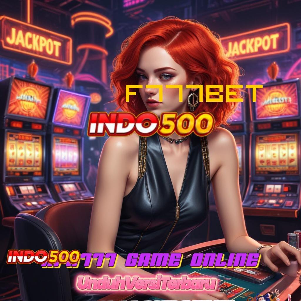 F777BET ✷ Berbasis Mandiri APK Slot Gacor 2025, Si Pemburu Jackpot!