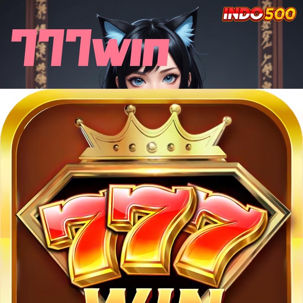 777WIN 🚀 spin tekun slot anti gagal!