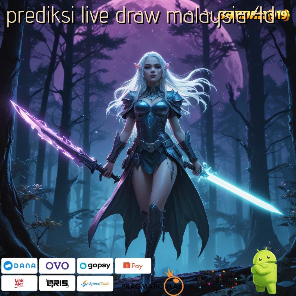 PREDIKSI LIVE DRAW MALAYSIA 4D | proses transaksi aman