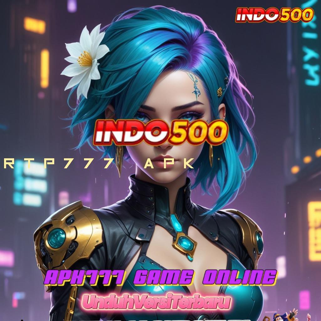 RTP777 APK 👉 Update Teknologi Slot dengan Bonus Instan