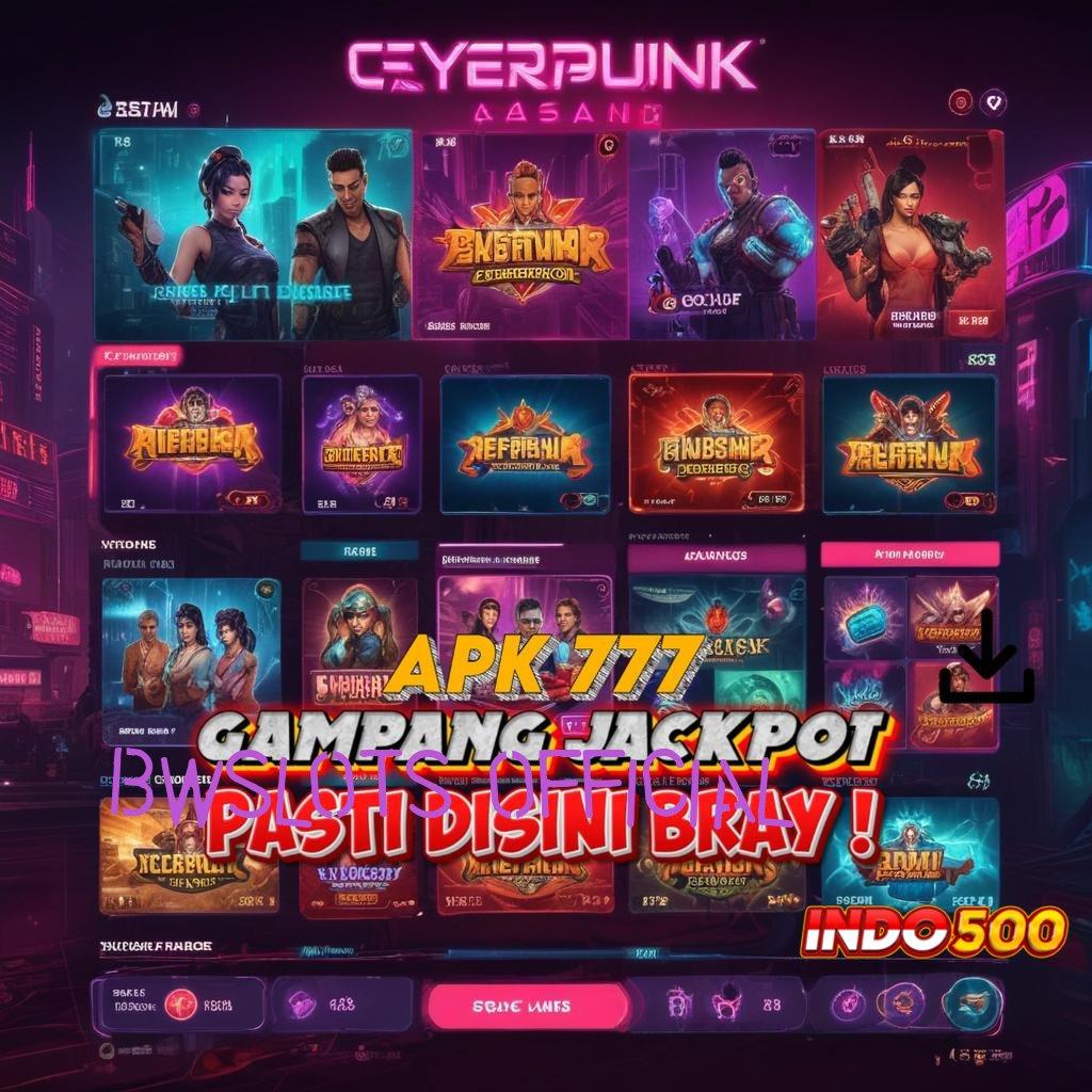 BWSLOTS OFFICIAL RTP Optimal Untuk Hasil Maksimal Setiap Hari