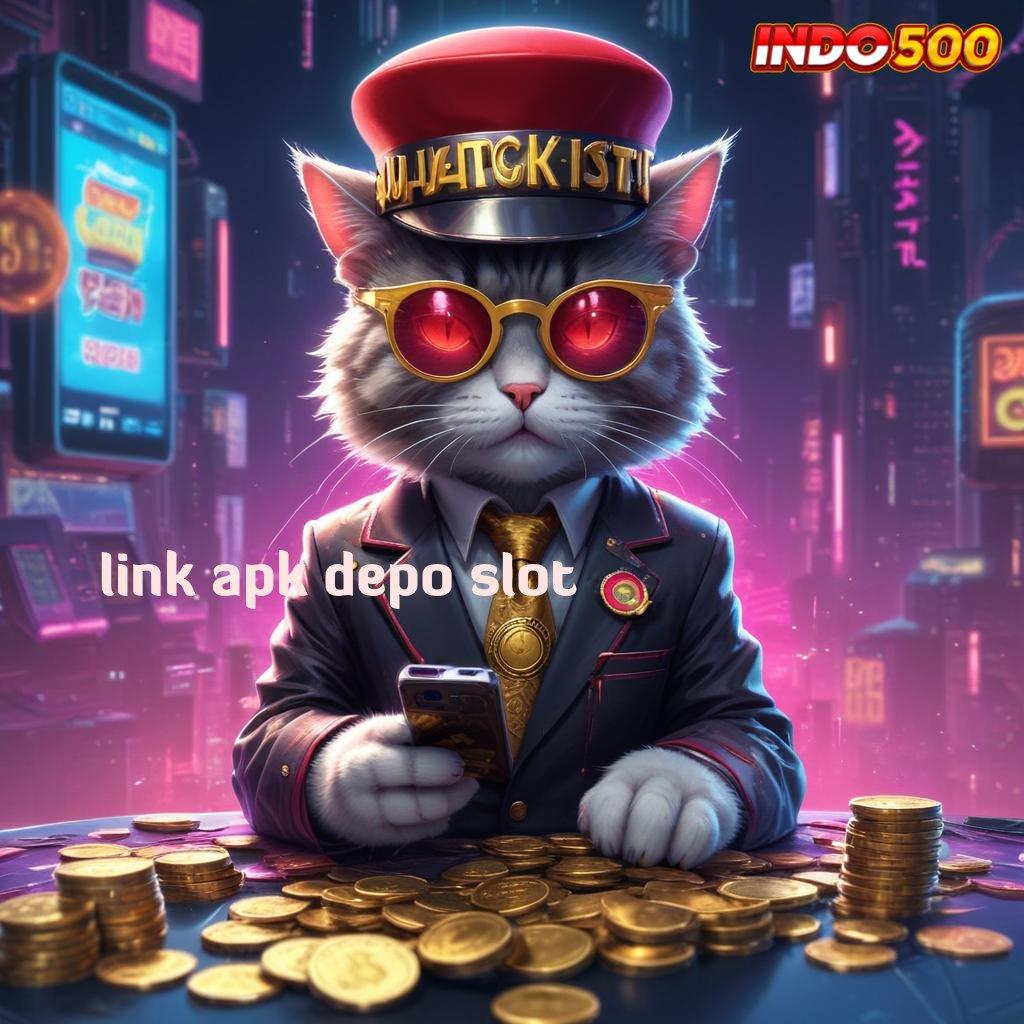 LINK APK DEPO SLOT 🐉 depo linkaja 25 000