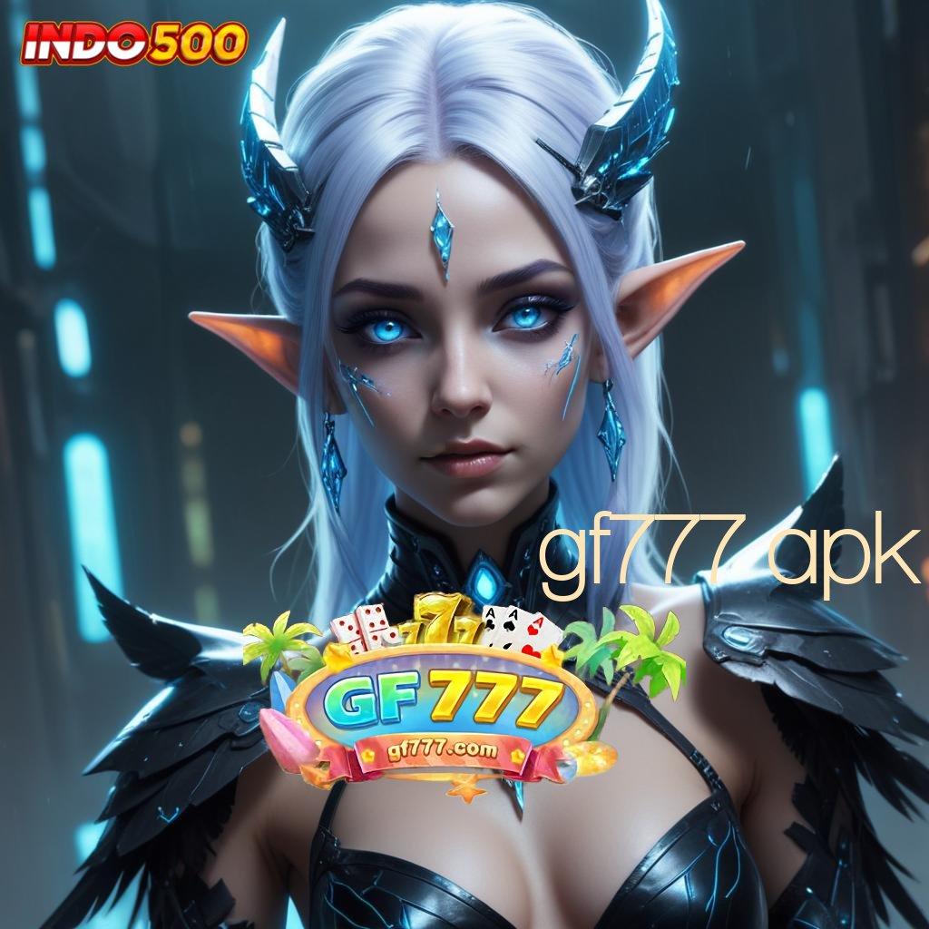 GF777 APK ≫ Langsung WD Bonus Hadiah Terbaik Anda Sumber