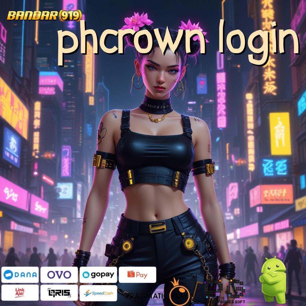 PHCROWN LOGIN | (Versi New) Thailand Spin Gacor Semangat