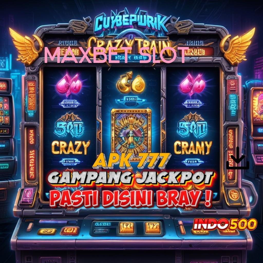 MAXBET SLOT bonus kode keberuntungan