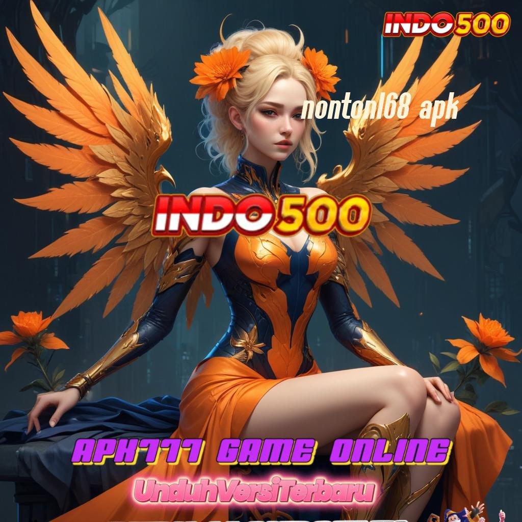 NONTON168 APK ↦ Tanpa Kalah 100% Slot Aplikasi Seru Bonusnya