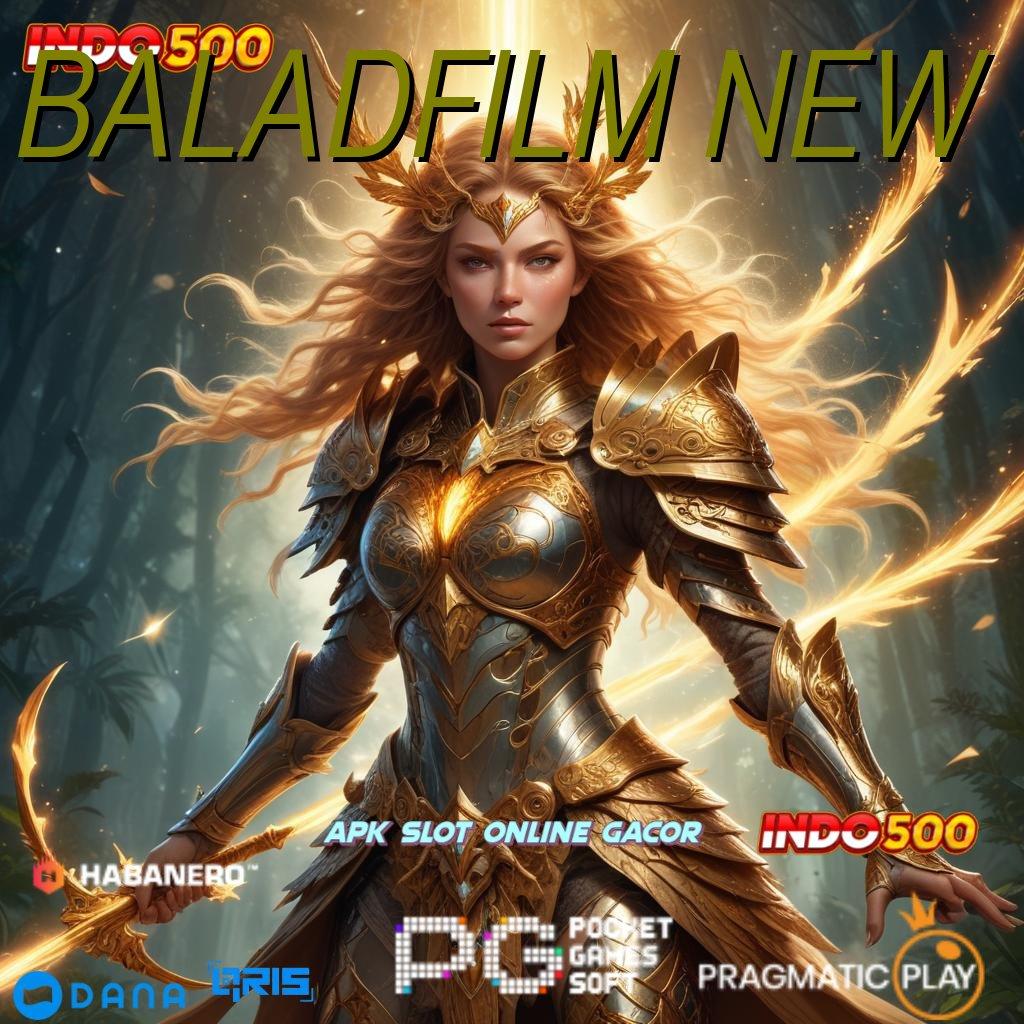 BALADFILM NEW ≫ kaya dijamin member baru