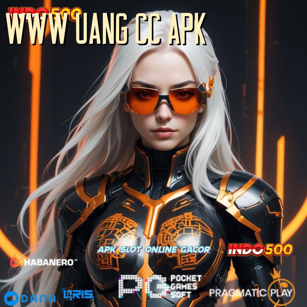 WWW UANG CC APK ➤ database terpusat aman