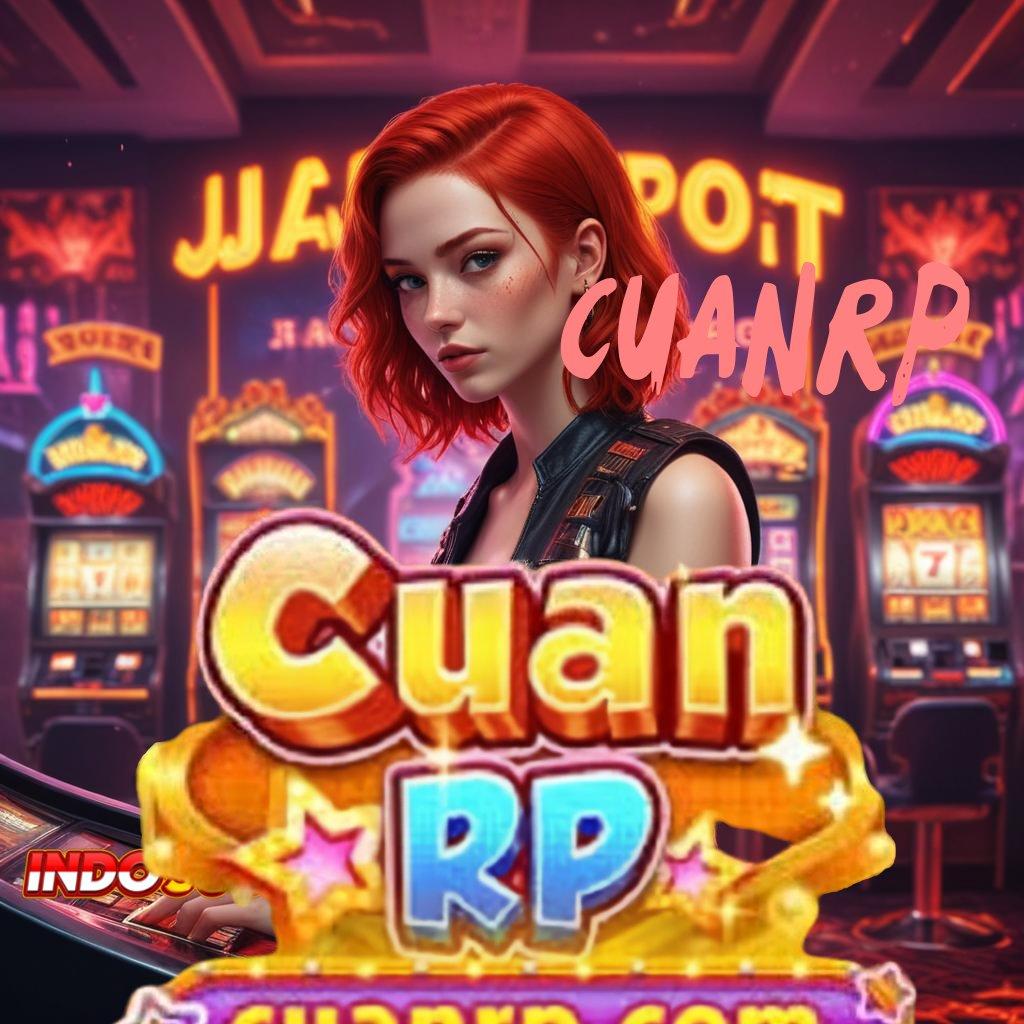 CUANRP ✅ Menciptakan Auto Cuan Dengan Rezeki Tiada Henti