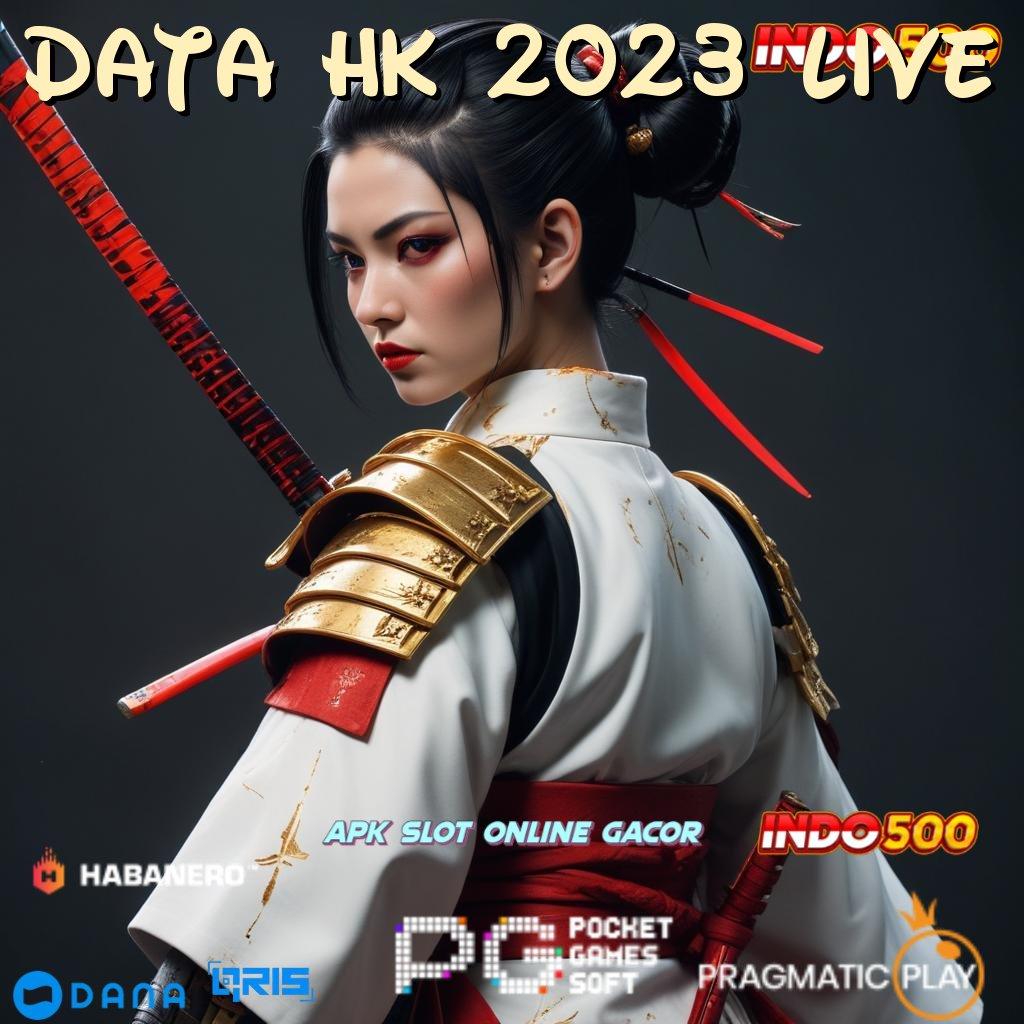 Data Hk 2023 Live