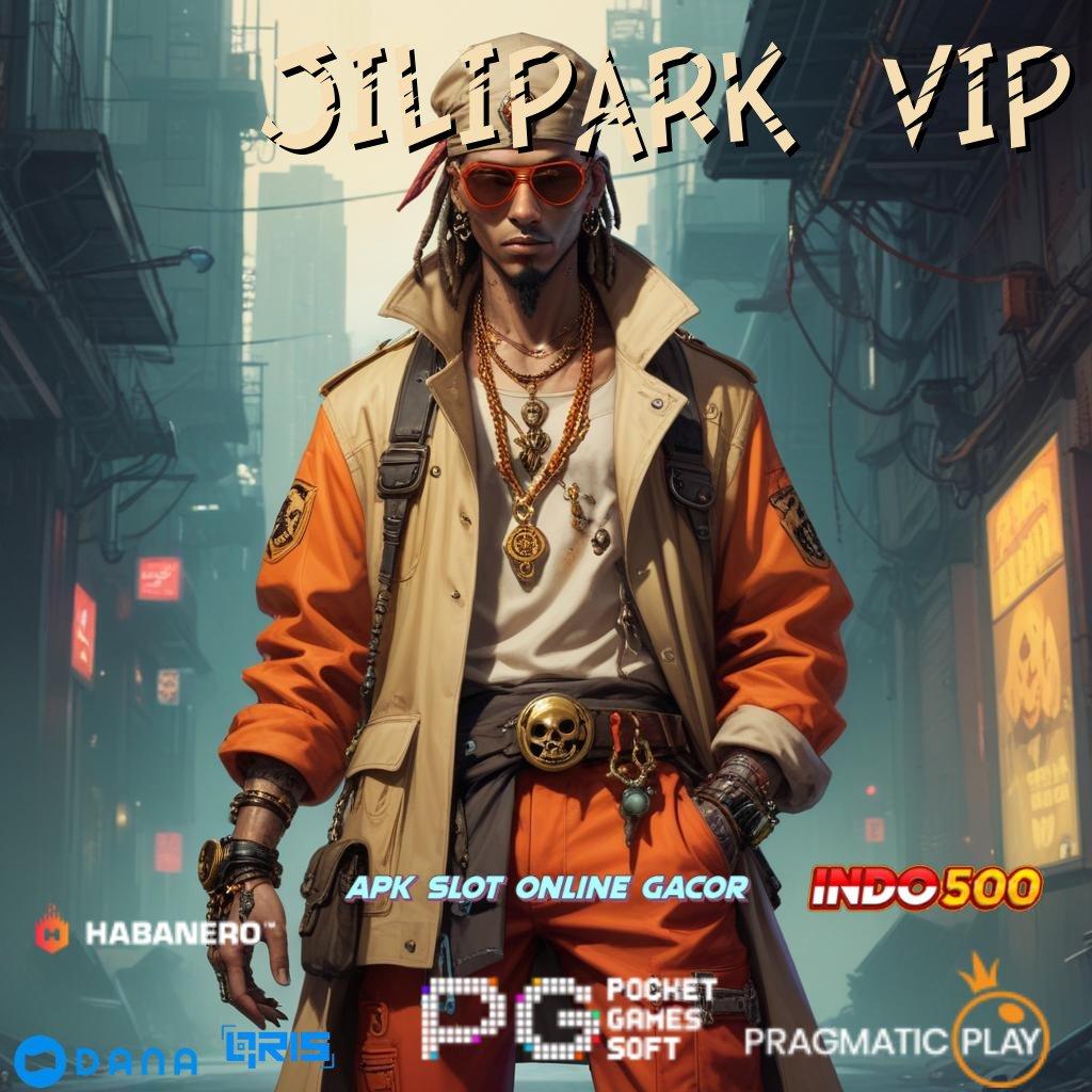 Jilipark Vip