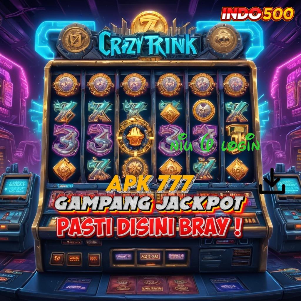 NIU 6 LOGIN Deposit Tanpa Potongan Idr 20 Gacor Slot 2025 APK, Si Siaga Cuan!