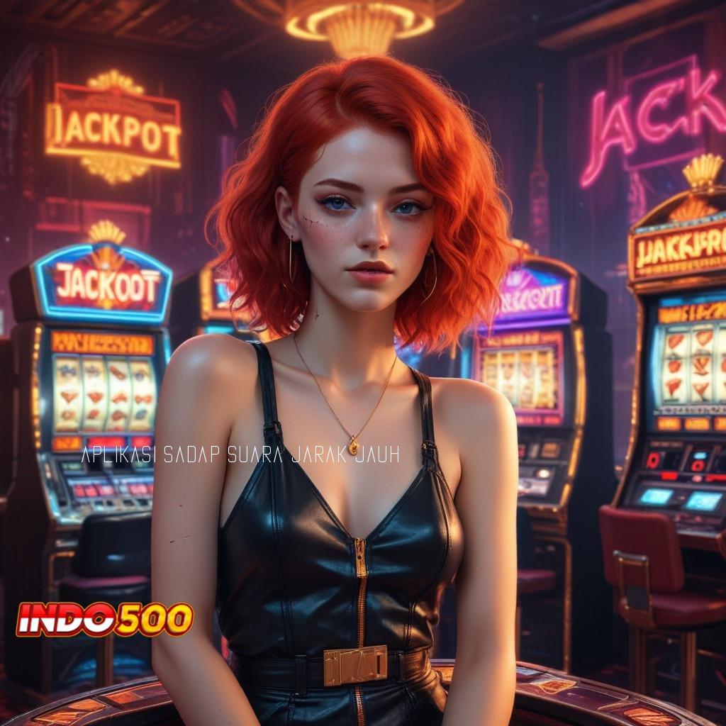 APLIKASI SADAP SUARA JARAK JAUH ⇉ Proses Terbaru Slot Apk Penghasil Uang Nyata