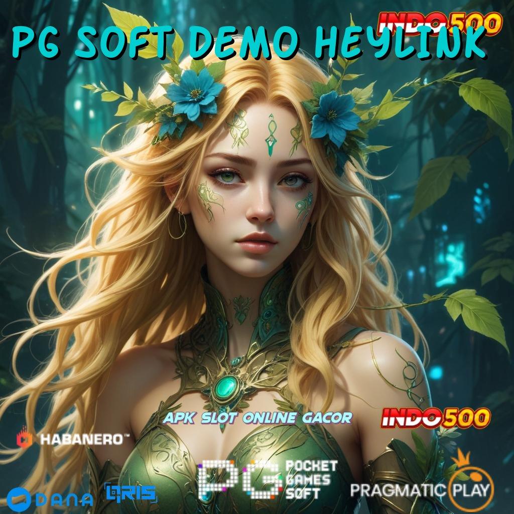 PG SOFT DEMO HEYLINK Paling Menang Gacor Pengganguran No Limit Inovasi Mutakhir