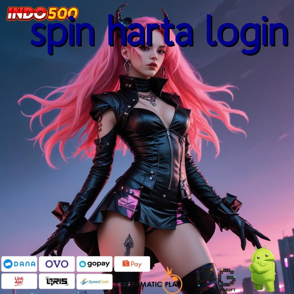 SPIN HARTA LOGIN Jackpot Untung Dengan Spin Gacor