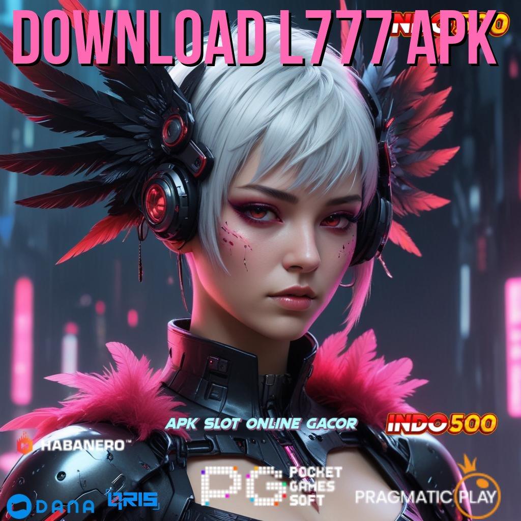 DOWNLOAD L777 APK 🚀 Hubungan Jaringan Jalan Penghubung Tautan Balik Ve