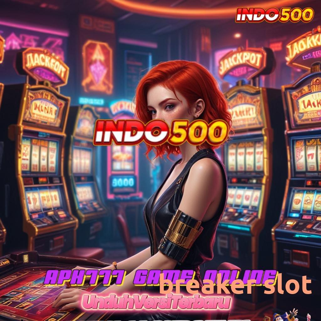 BREAKER SLOT ↪ portal arena kerja prasarana mekanisme struktur