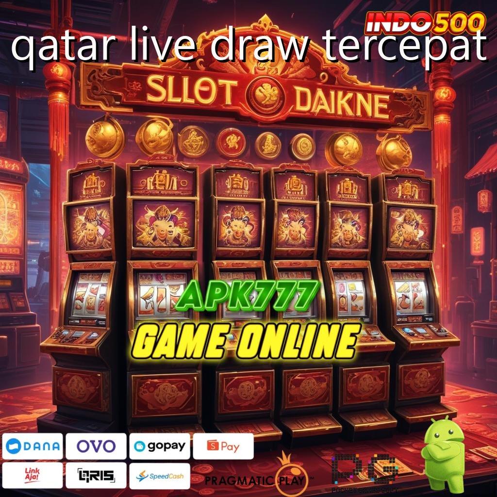 QATAR LIVE DRAW TERCEPAT Event Langsung WD Bonus Konsisten Setiap Hari