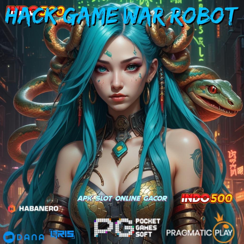 Hack Game War Robot