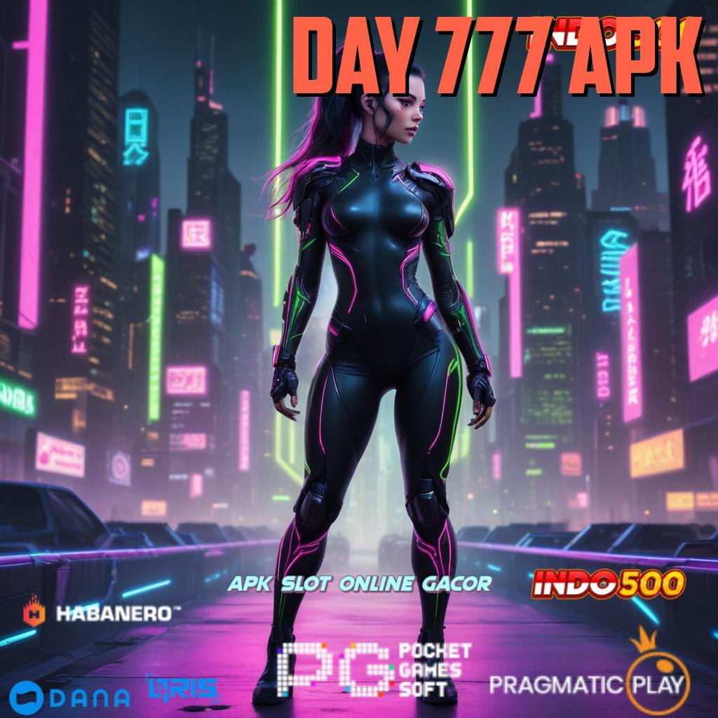 DAY 777 APK ➜ Sambungan Internet Kilat Auto Cuan Maksimal