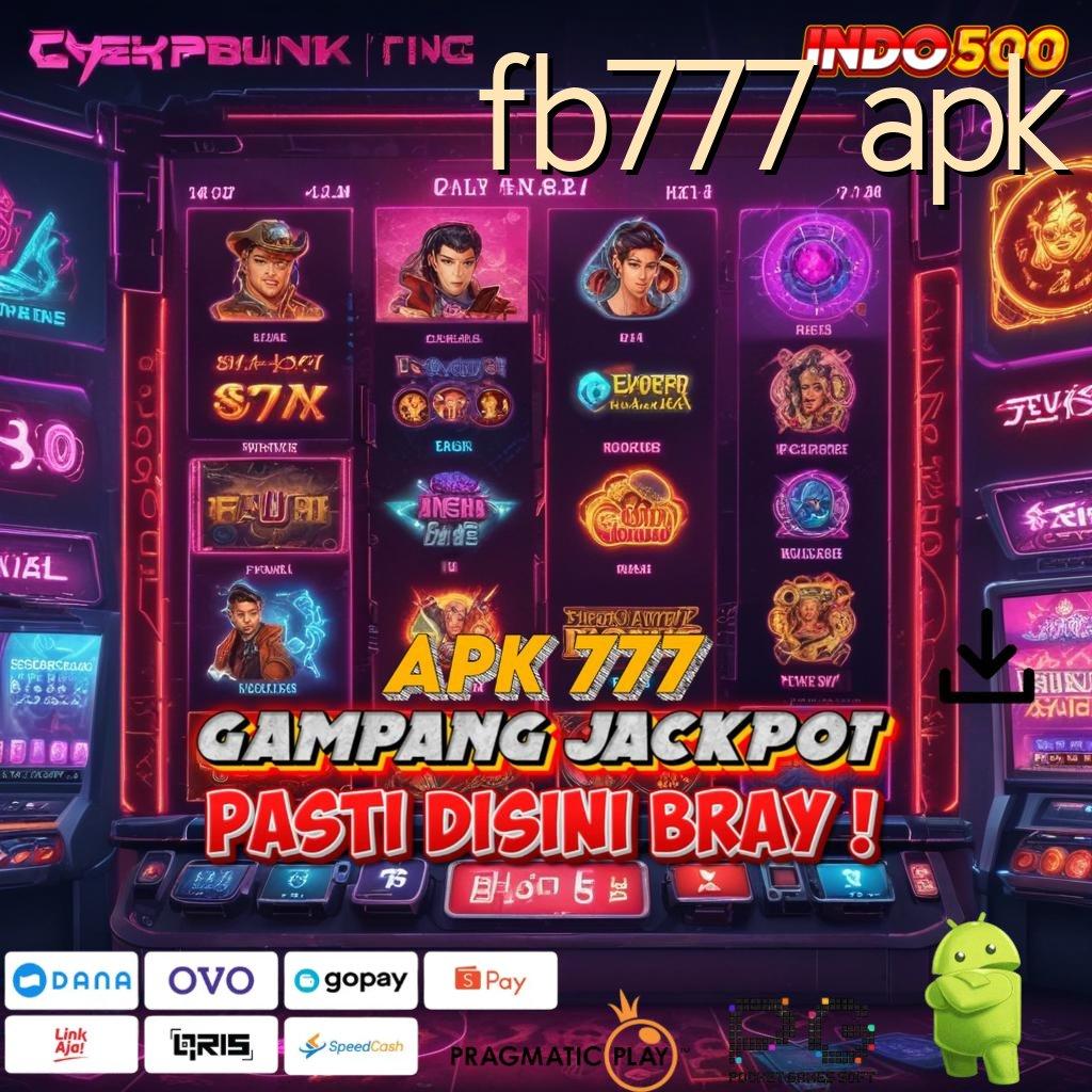 FB777 APK Pembaruan Mantap Cuan Hoki! Dapatkan Apk Maxwin Slot Gratis Versi Terbaru