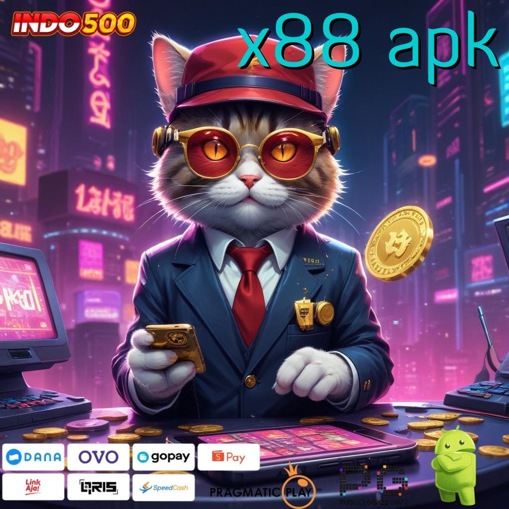 X88 APK Fitur Baru Dengan Keuntungan Melimpah Cepat