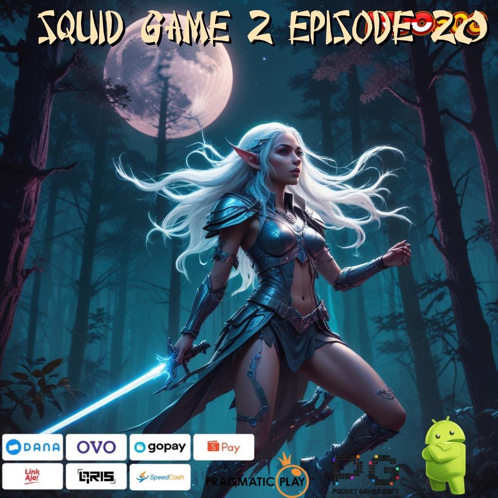 SQUID GAME 2 EPISODE 20 Slot PG Soft Via Dana