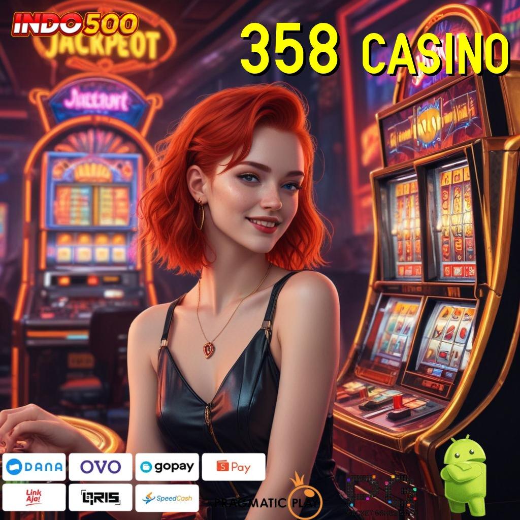 358 CASINO Aplikasi Spin Nasib Untung