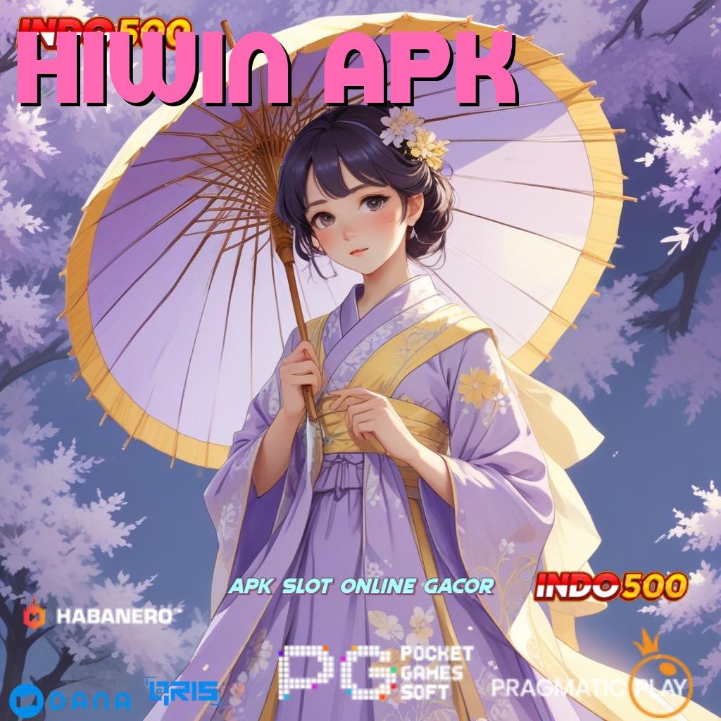 HIWIN APK ➤ tekad tak terhenti mesin profit menanti