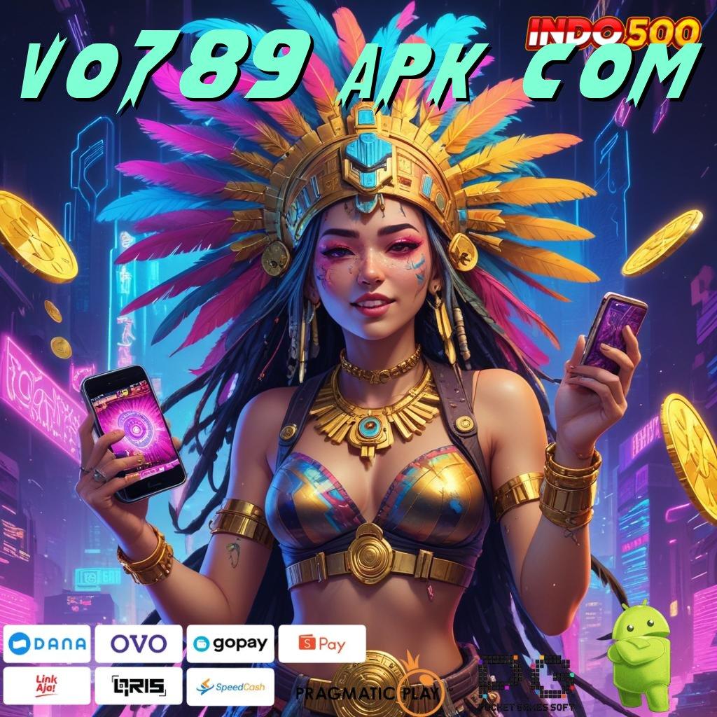 VO789 APK COM Pasti Gacor Terus Rute Yang Produktif