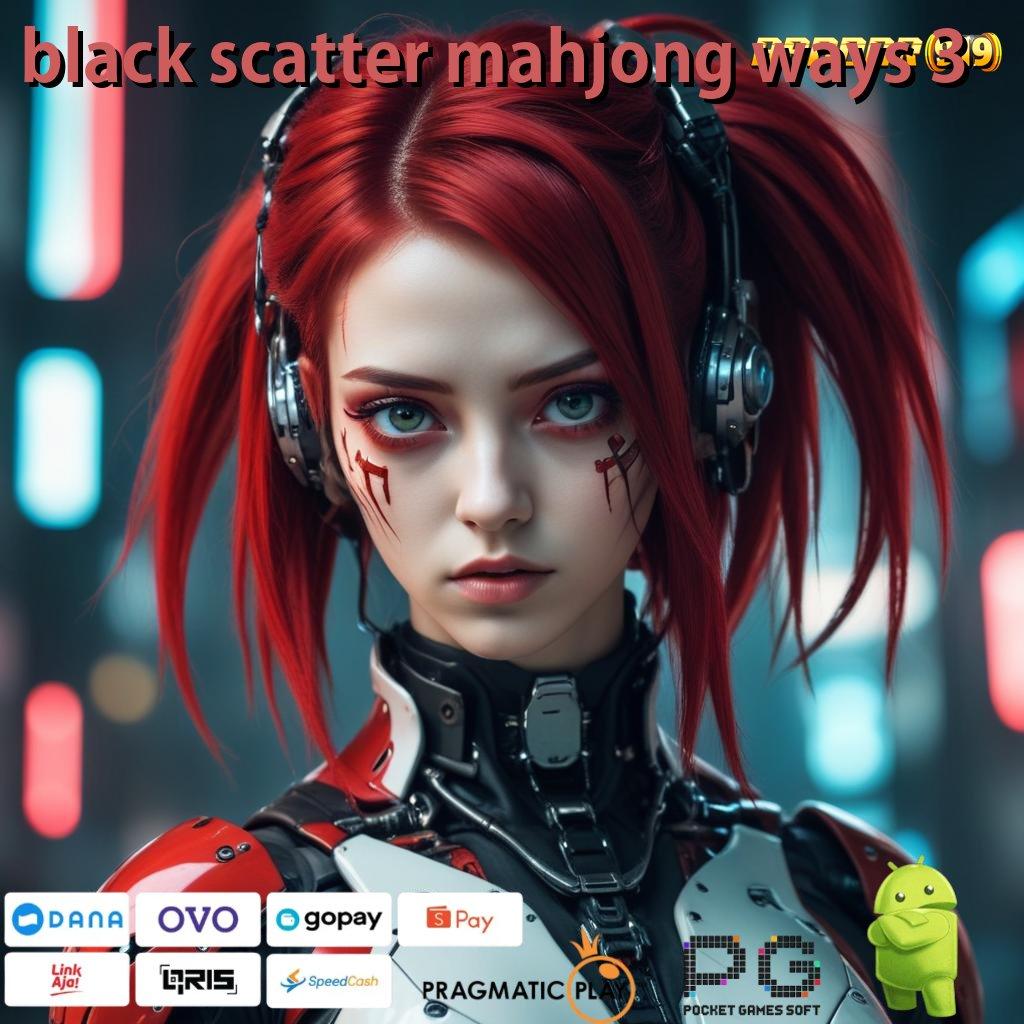 BLACK SCATTER MAHJONG WAYS 3 # Usulkan Basis Data MemadaiCari Solusi untuk Sistem Digital