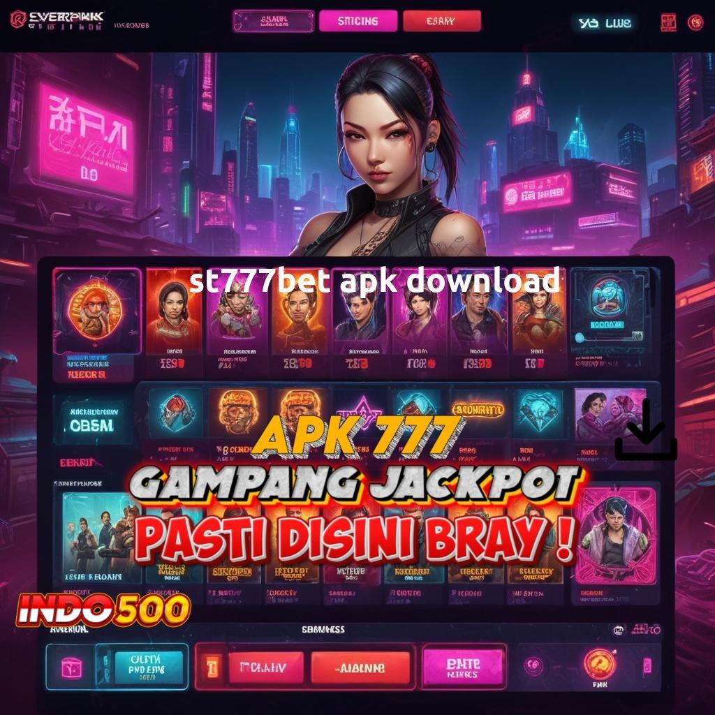 ST777BET APK DOWNLOAD ✷ Deposit Bank Jago 5000 Praktis Untuk Menang