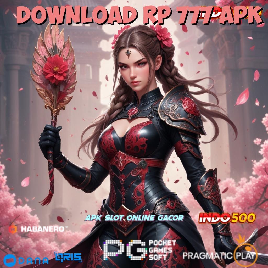 DOWNLOAD RP 777 APK # DP Mandiri Tanpa Biaya Besar