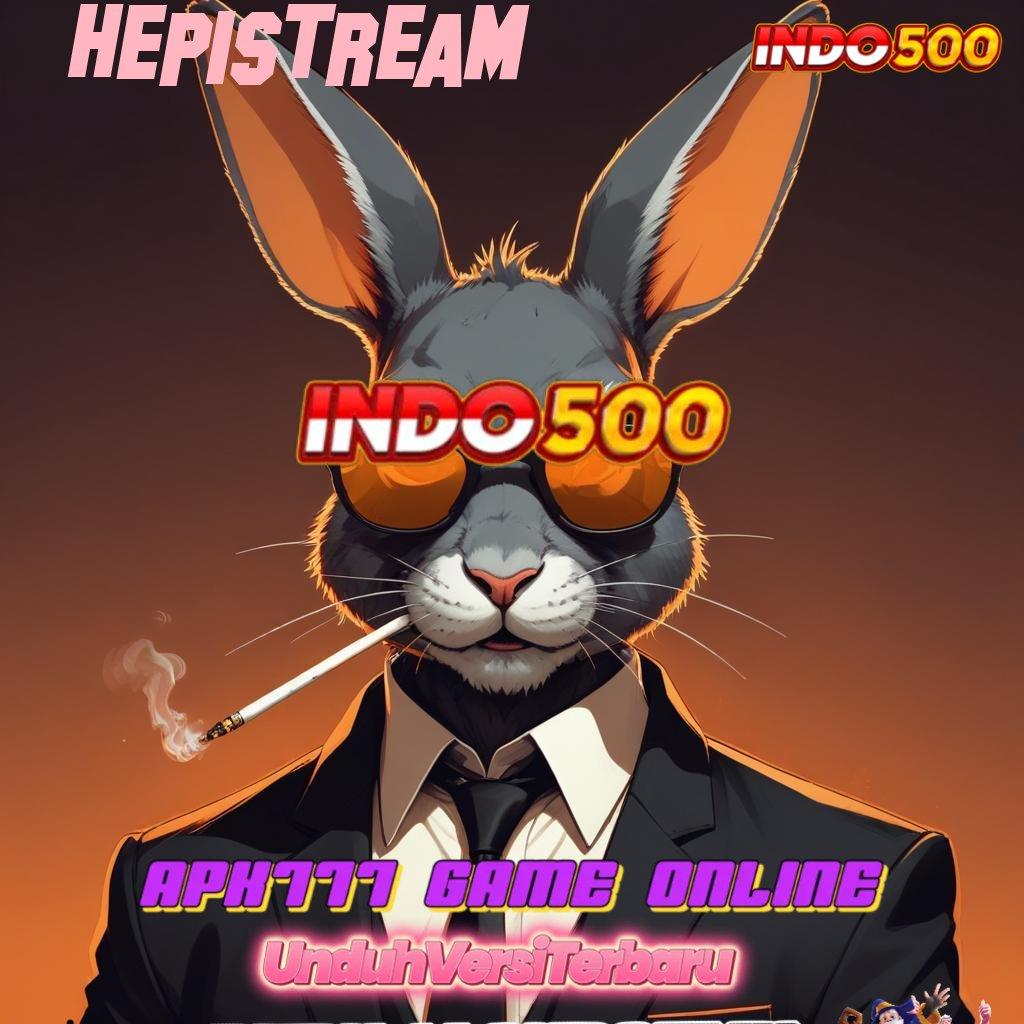 HEPISTREAM ⇉ Slot APK Untuk Mahasiswa Download Gratis!