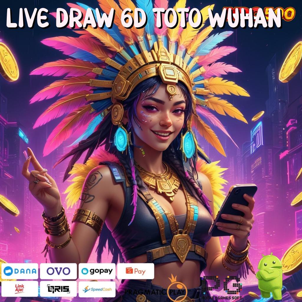 LIVE DRAW 6D TOTO WUHAN Order Sekarang Dinegara Sendiri Ternama Jalur Pintar