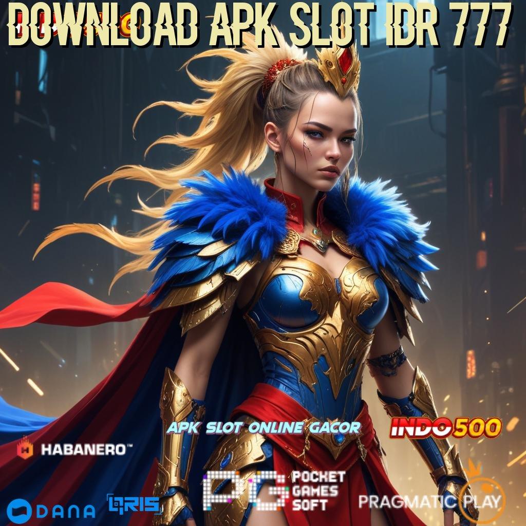 DOWNLOAD APK SLOT IDR 777 🥇 Situs Favorit Unduh Slot Gacor Apk 777 Versi Terbaru Sekarang