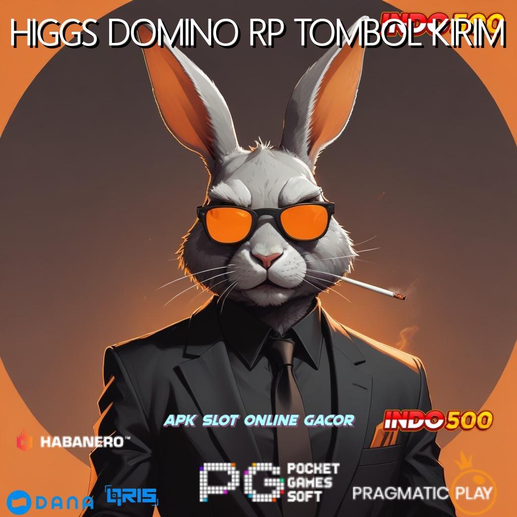 HIGGS DOMINO RP TOMBOL KIRIM ➳ Akun Dp Spin Mega Bonus Cepat