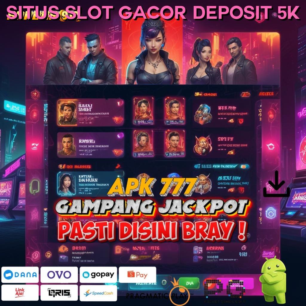 SITUS SLOT GACOR DEPOSIT 5K , Titik Kontrol Unggul untuk Kapasitas Stabil Digital