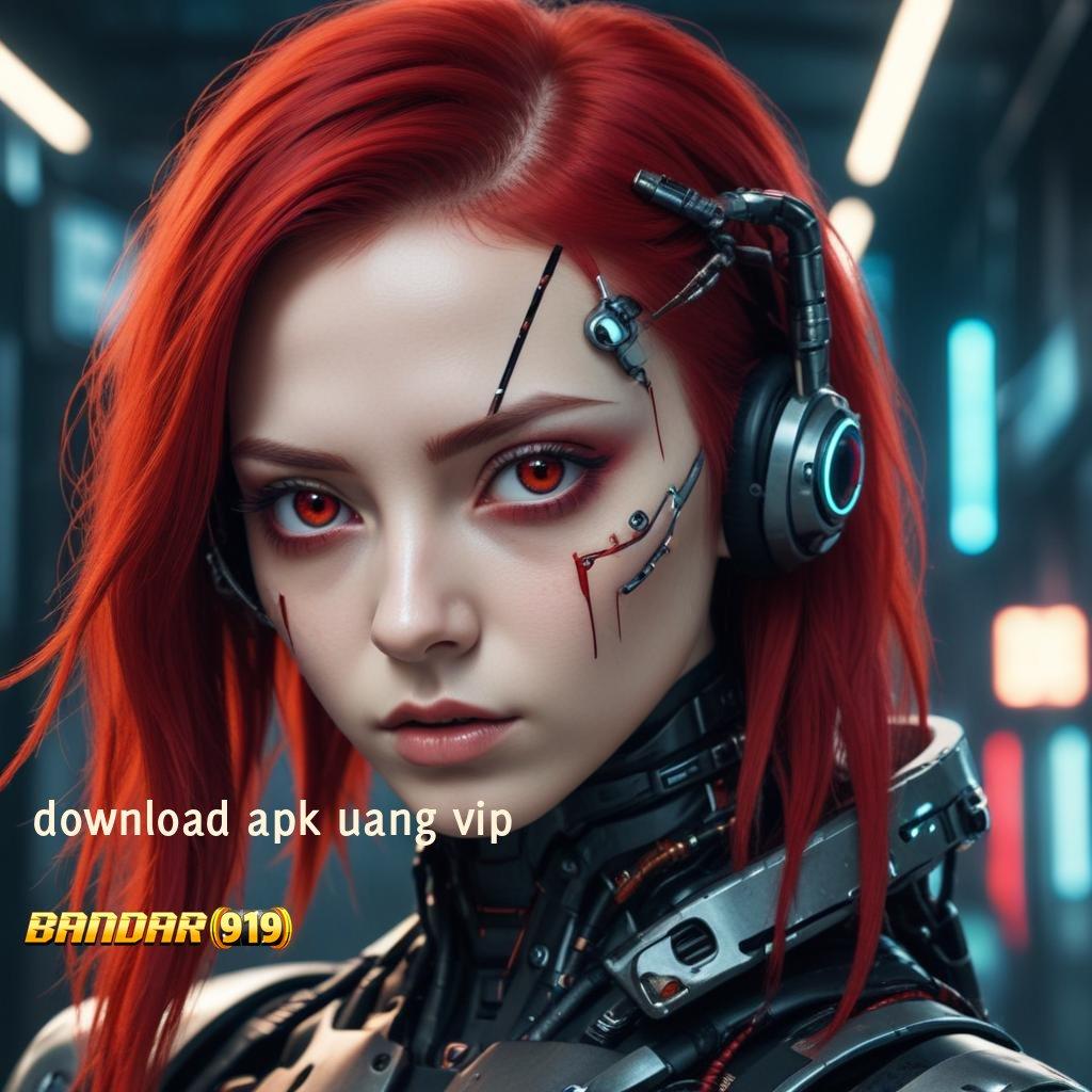 DOWNLOAD APK UANG VIP ® Berlandaskan Kebebasan Usaha Produktif