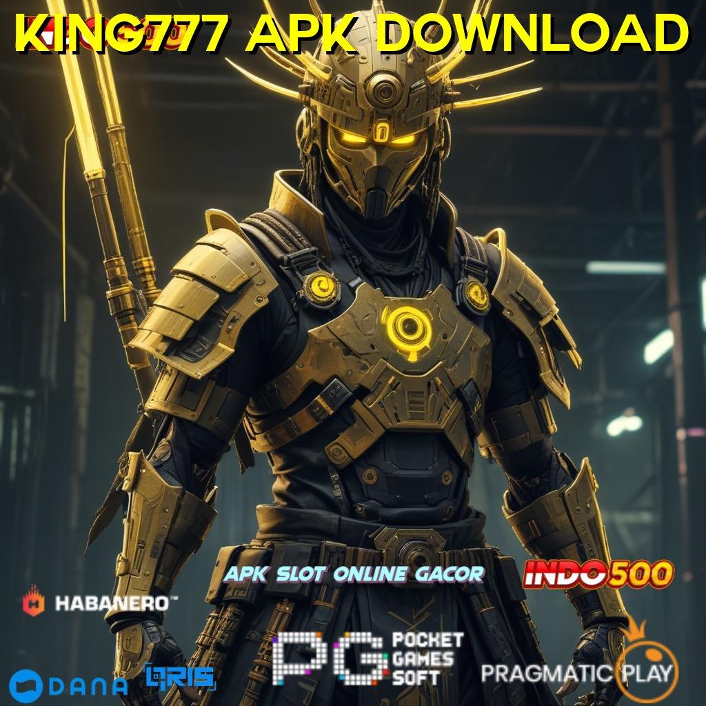 KING777 APK DOWNLOAD ↪ Data Jujur Main Sekarang, Jangan Lewatkan Kesempatan