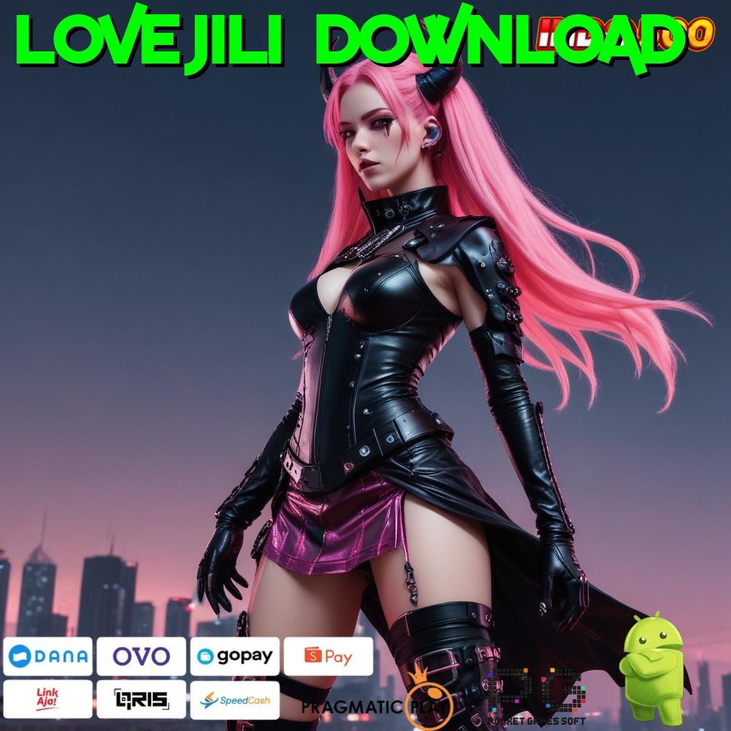 LOVEJILI DOWNLOAD rencana pelaksanaan jackpot setiap hari melimpah