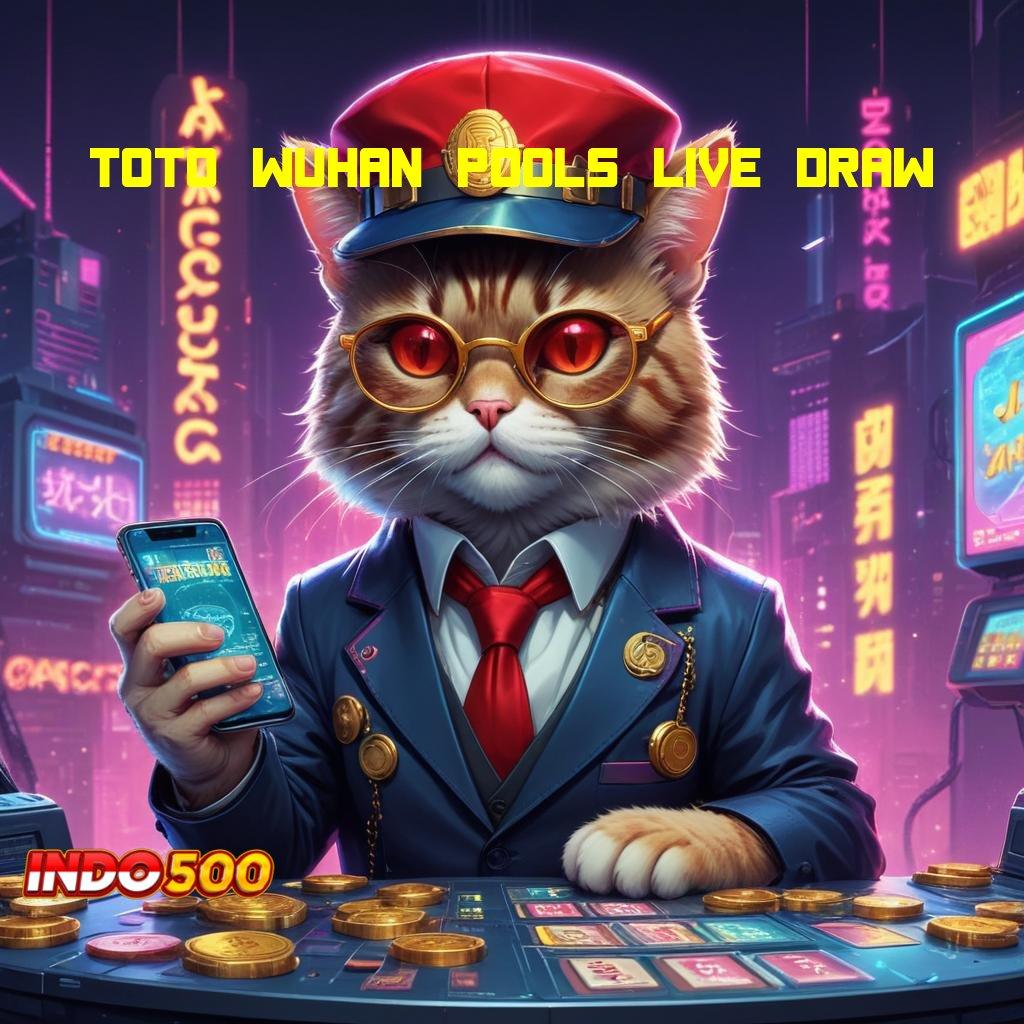 TOTO WUHAN POOLS LIVE DRAW situs web dengan sistem jaringan terbaru