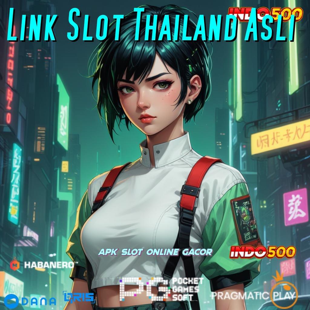 Link Slot Thailand Asli