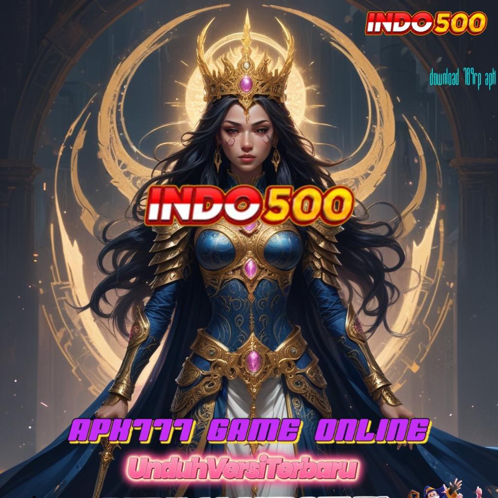 DOWNLOAD 789RP APK 🐉 Sukses Pasti Slot Dengan Kesempatan Menang Besar