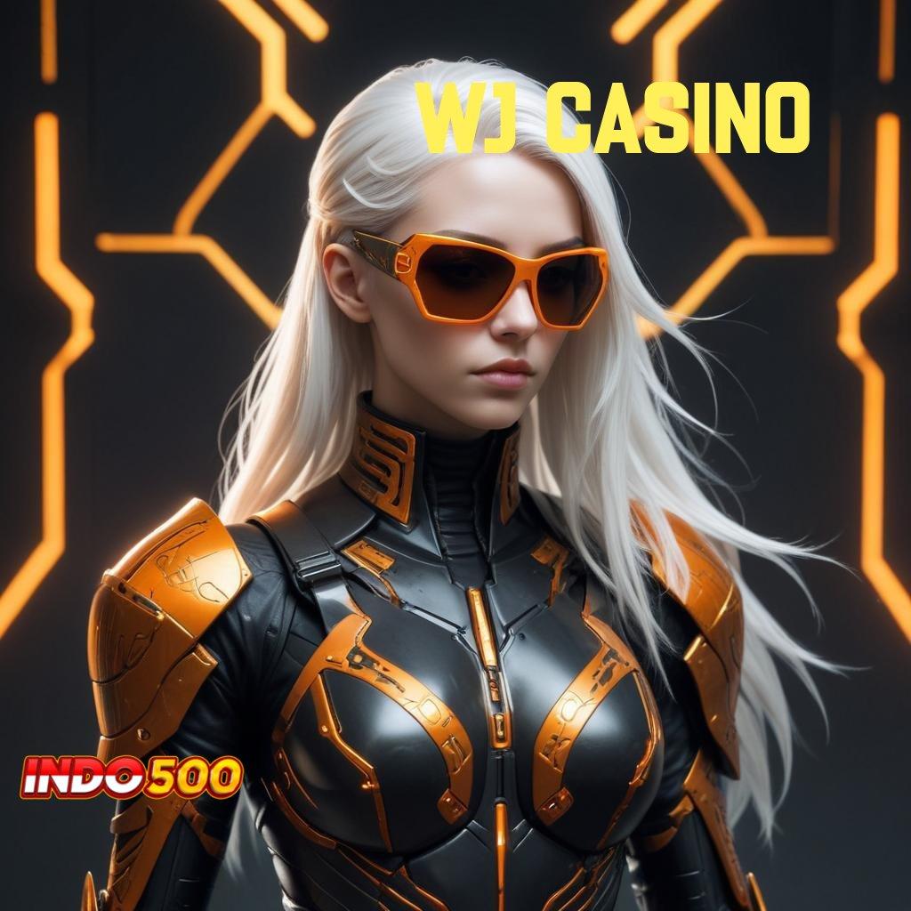 WJ CASINO ≫ depo dana ringan 5rb