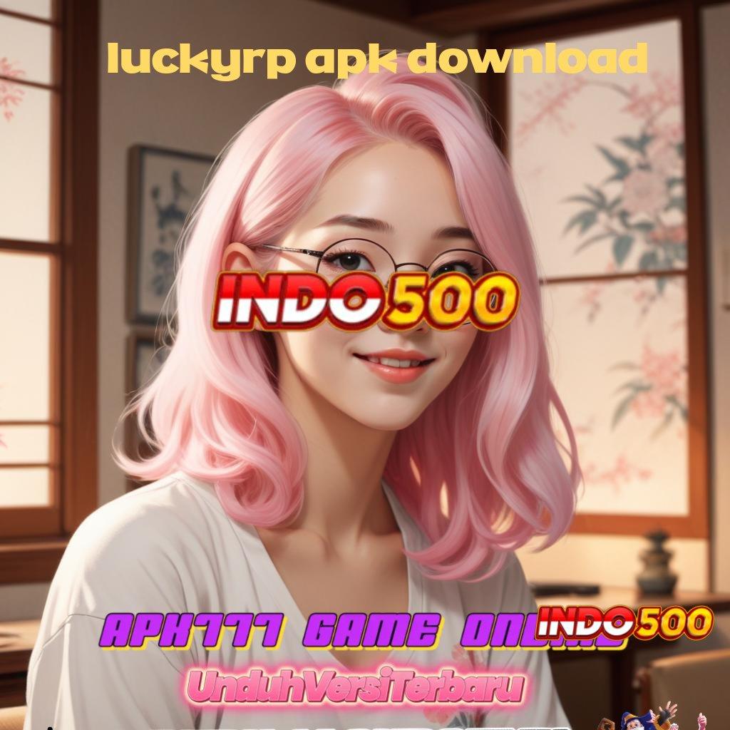 LUCKYRP APK DOWNLOAD ♍ Unggulan Pertama Demo Slot Wwg Pragmatic