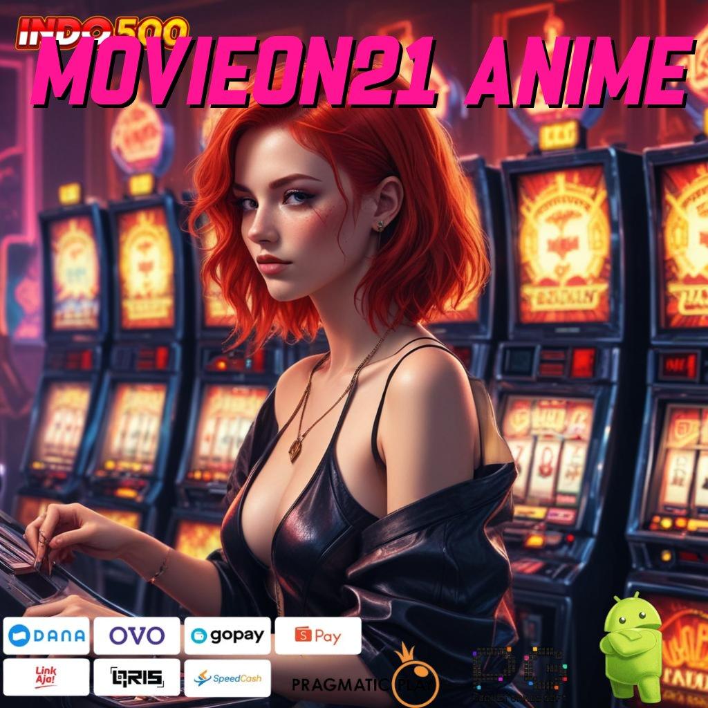 MOVIEON21 ANIME Terkini Jackpot Pola Terbaik