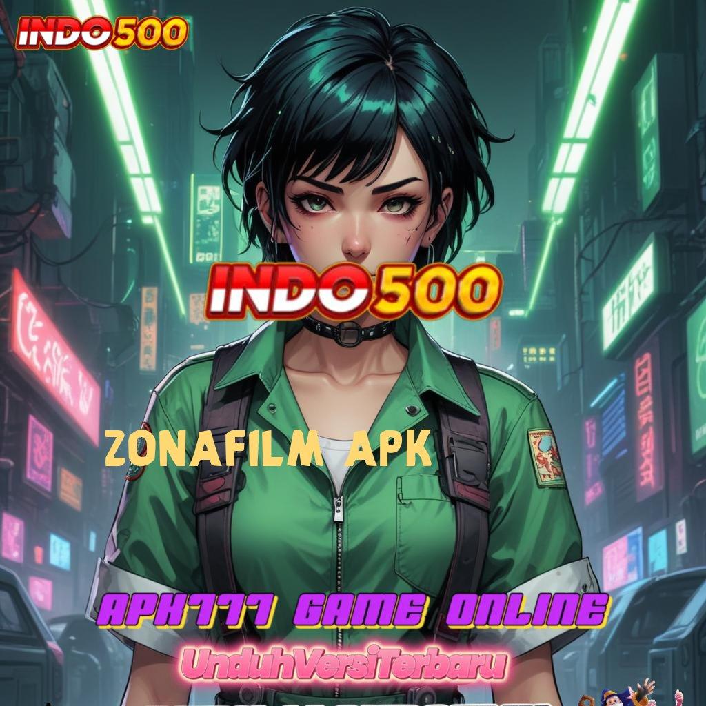 ZONAFILM APK ⇉ Jaminan Tidak Rugi Slot Mudah Dimainkan