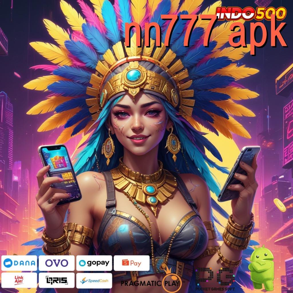 NN777 APK spin jackpot hoki tanpa tanding sama sekali