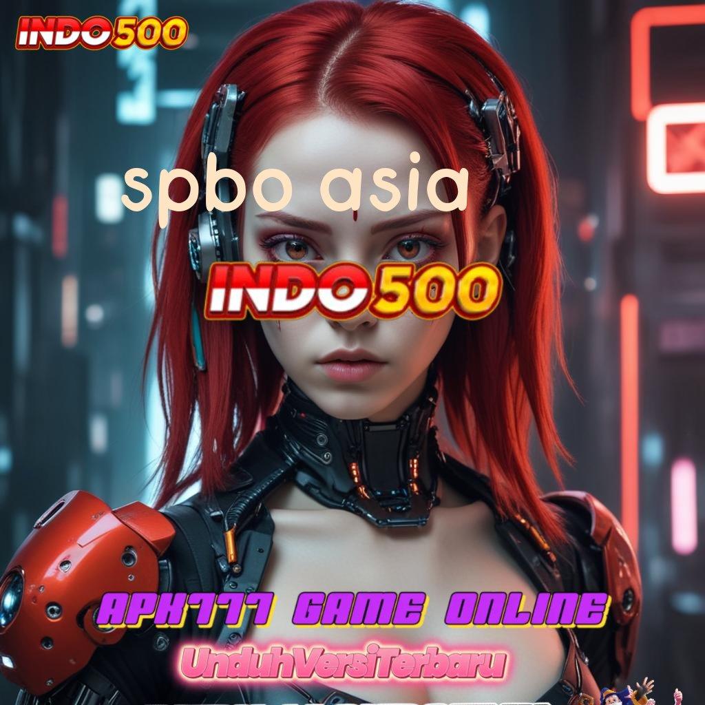 SPBO ASIA ≫ tingkat kemenangan maksimal jalan menuju kemenangan cepat